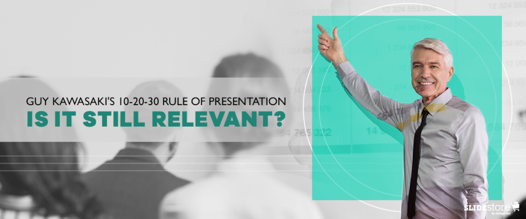 A man stands confidently with one arm raised, speaking to an audience. The text reads, "Guy Kawasaki's 10-20-30 Rule of Presentation: Is it still relevant?" The setting appears to be a professional seminar or presentation, where PowerPoint slide templates are discussed.