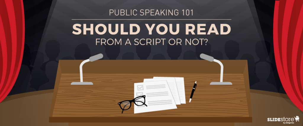 An illustration of a podium on a stage with two microphones and papers. Above the podium, the text reads "Public Speaking 101: Should You Read From a Script or Not?" The background shows an audience in shadow, perfect for discussing effective presentations. The SlideStore logo is at the bottom right corner.